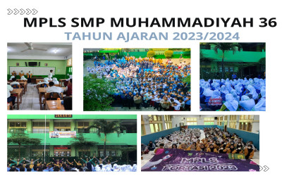 KEGIATAN MPLS SMP MUHAMMADIYAH 36 TAHUN AJARAN 2023/2024.